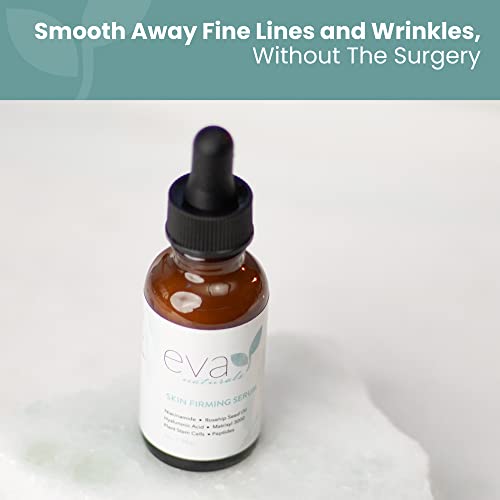 Eva Naturals Skin Firming Serum (1oz) - Day or Night Serum Instantly Firms Lo...